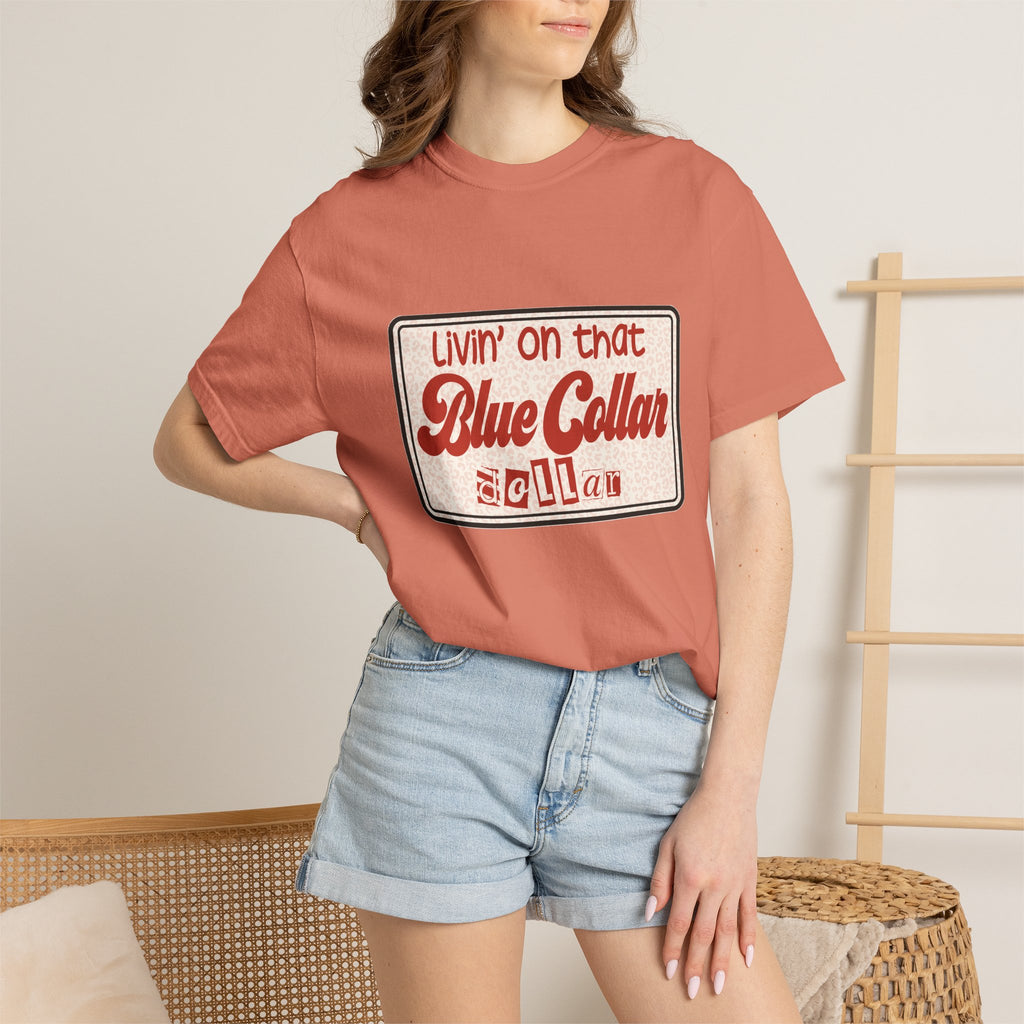 Blue Collar T-Shirt — "Livin' on that Blue Collar Dollar" Retro Workwear Tee