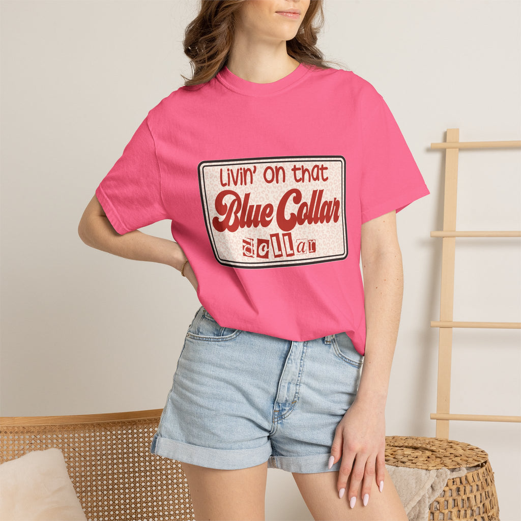 Blue Collar T-Shirt — "Livin' on that Blue Collar Dollar" Retro Workwear Tee