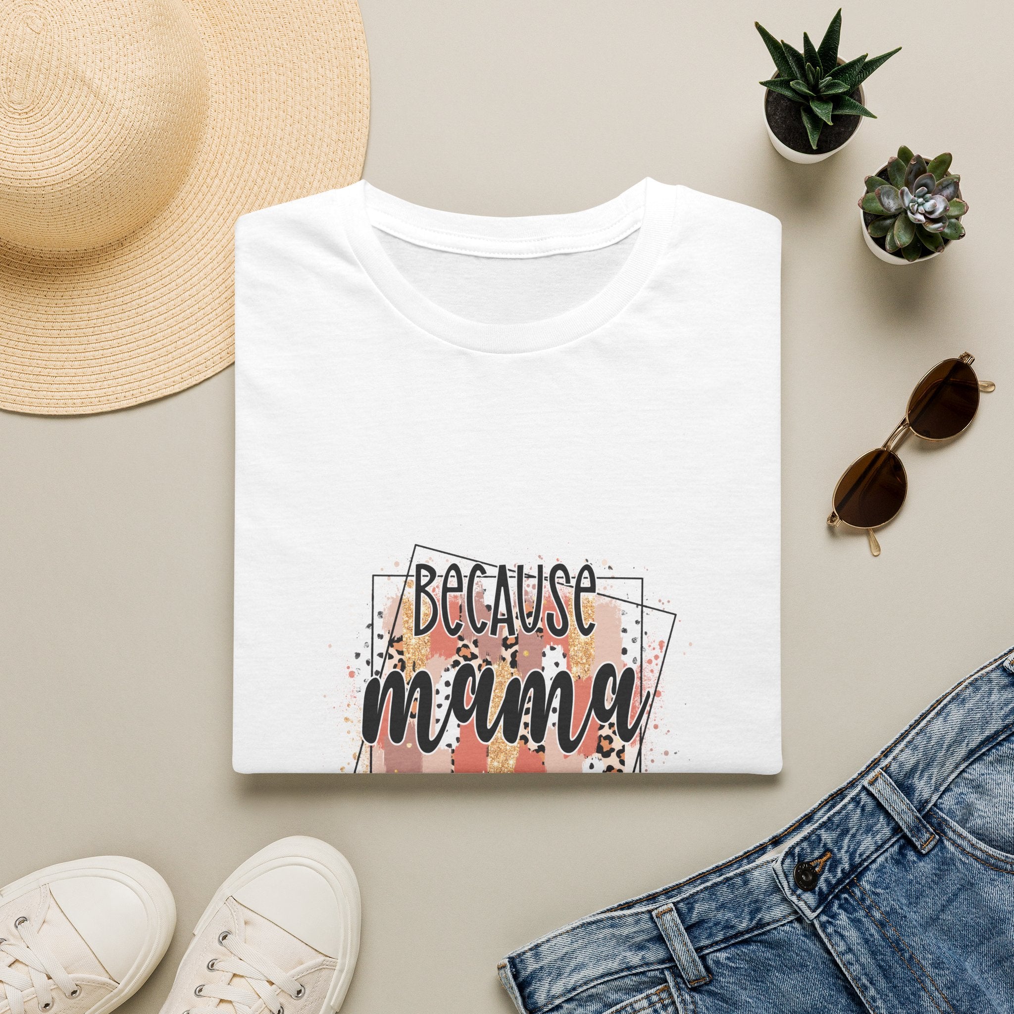 "Because Mama Said So" Floral Quote Tee