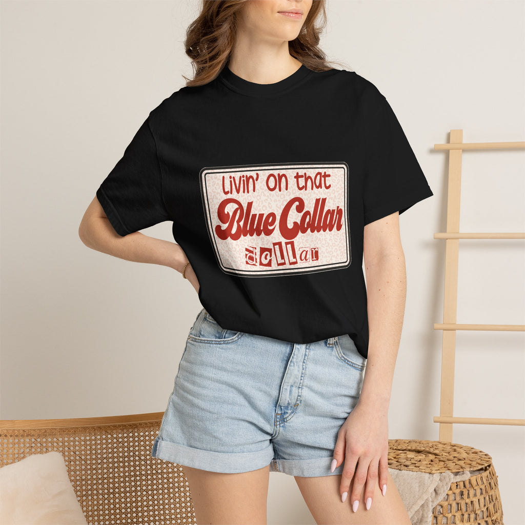 Blue Collar T-Shirt — "Livin' on that Blue Collar Dollar" Retro Workwear Tee