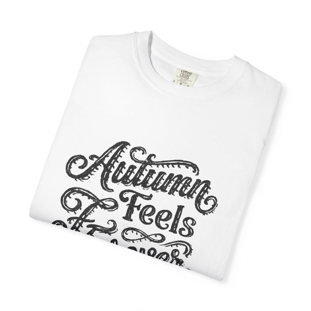 Autumn Feels Forever Hand-Lettered Graphic Tee