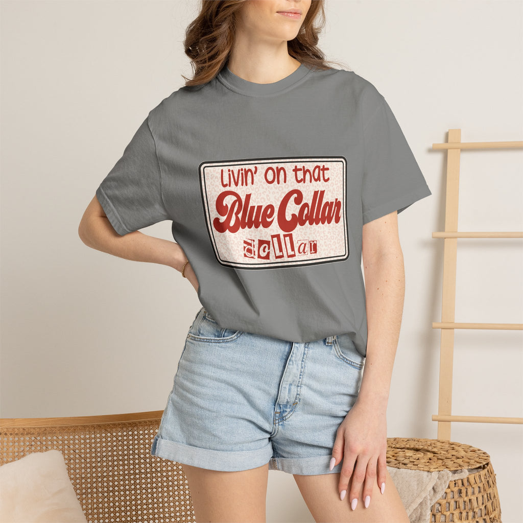 Blue Collar T-Shirt — "Livin' on that Blue Collar Dollar" Retro Workwear Tee