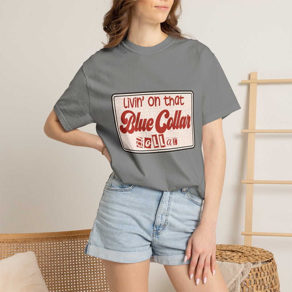 Blue Collar T-Shirt — "Livin' on that Blue Collar Dollar" Retro Workwear Tee