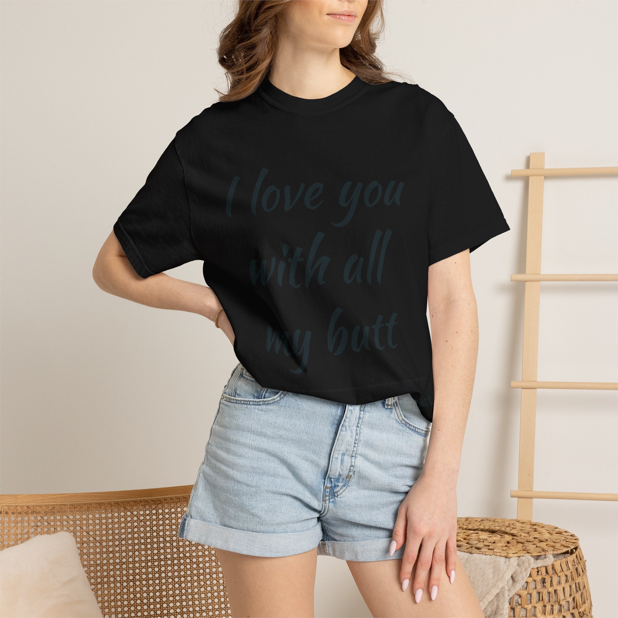 "I Love You With All My Butt" Funny Unisex Garment-Dyed Tee