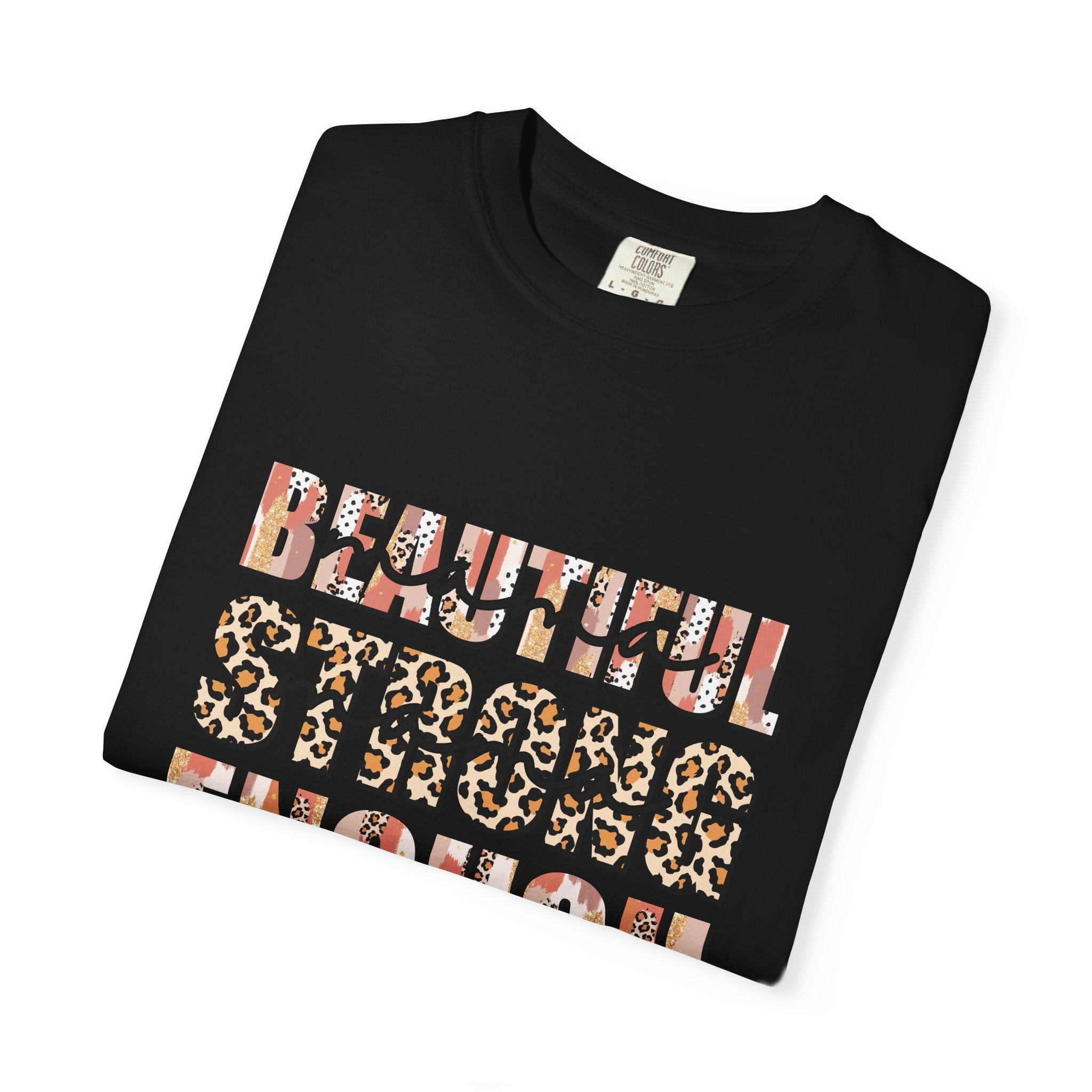 Beautiful Strong Enough T-Shirt — Leopard & Floral Empowerment Tee