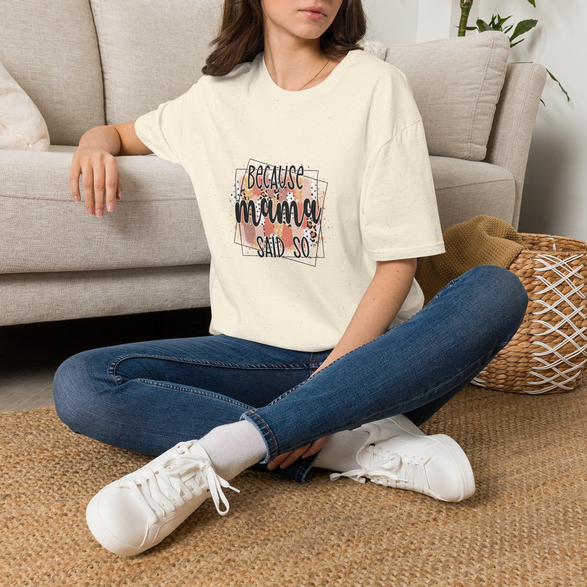 "Because Mama Said So" Floral Quote Tee