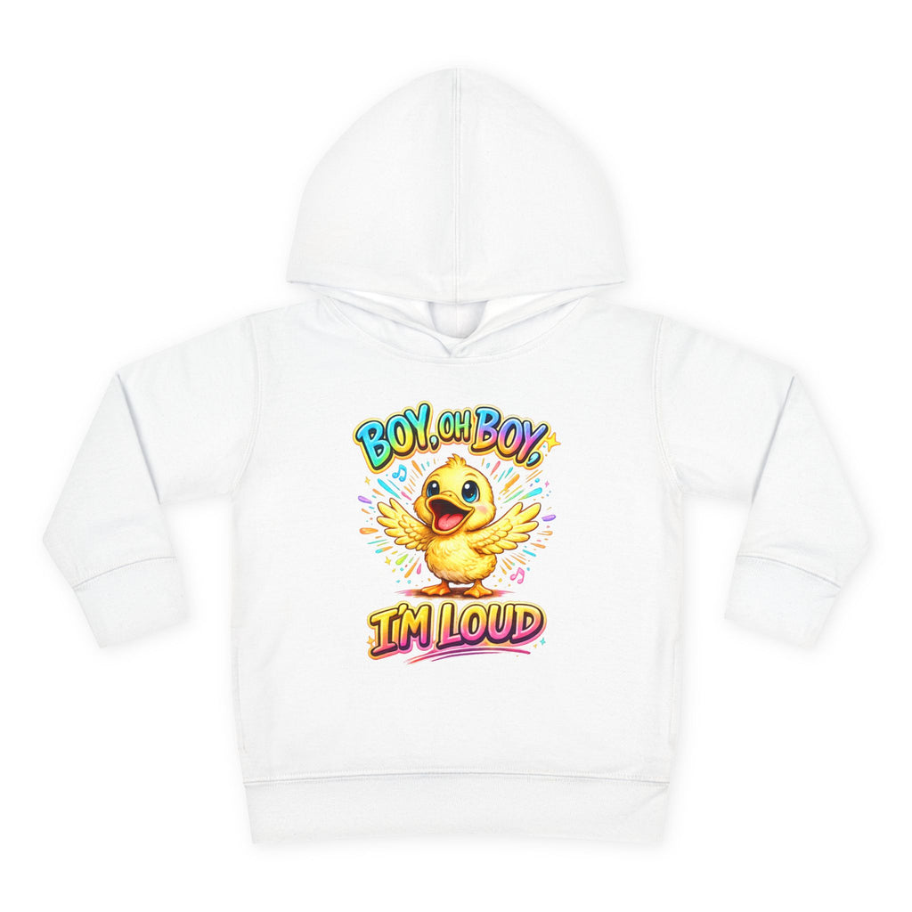 Toddler Hoodie – "Boy Oh Boy I'm Loud" Cute Duck Pullover