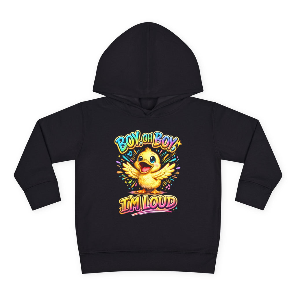 Toddler Hoodie – "Boy Oh Boy I'm Loud" Cute Duck Pullover