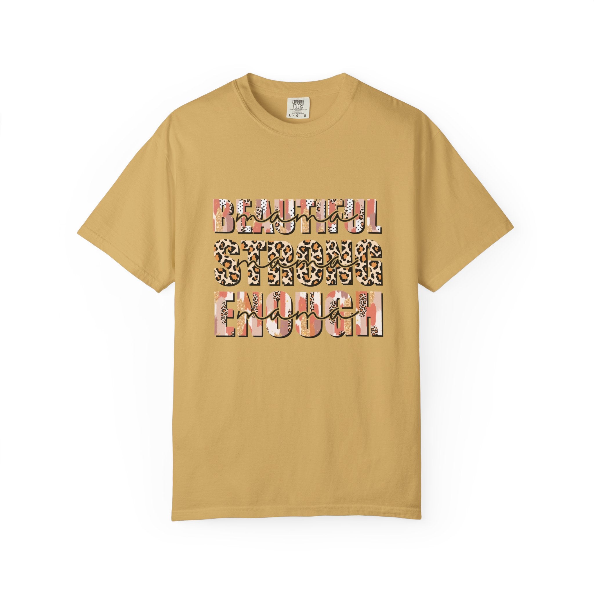 Beautiful Strong Enough T-Shirt — Leopard & Floral Empowerment Tee