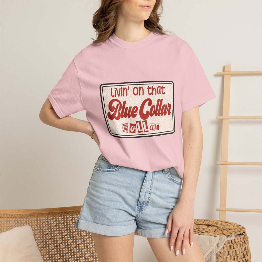 Blue Collar T-Shirt — "Livin' on that Blue Collar Dollar" Retro Workwear Tee