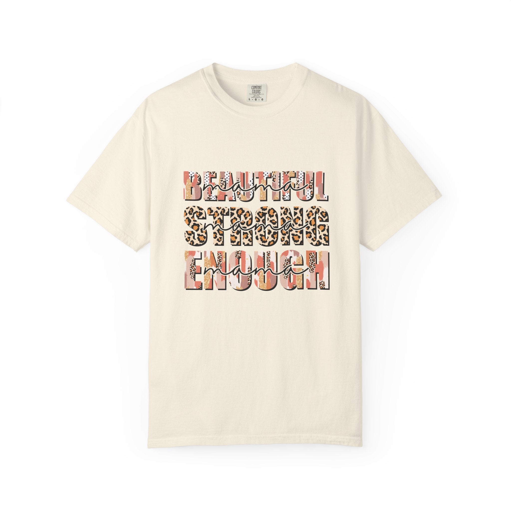 Beautiful Strong Enough T-Shirt — Leopard & Floral Empowerment Tee
