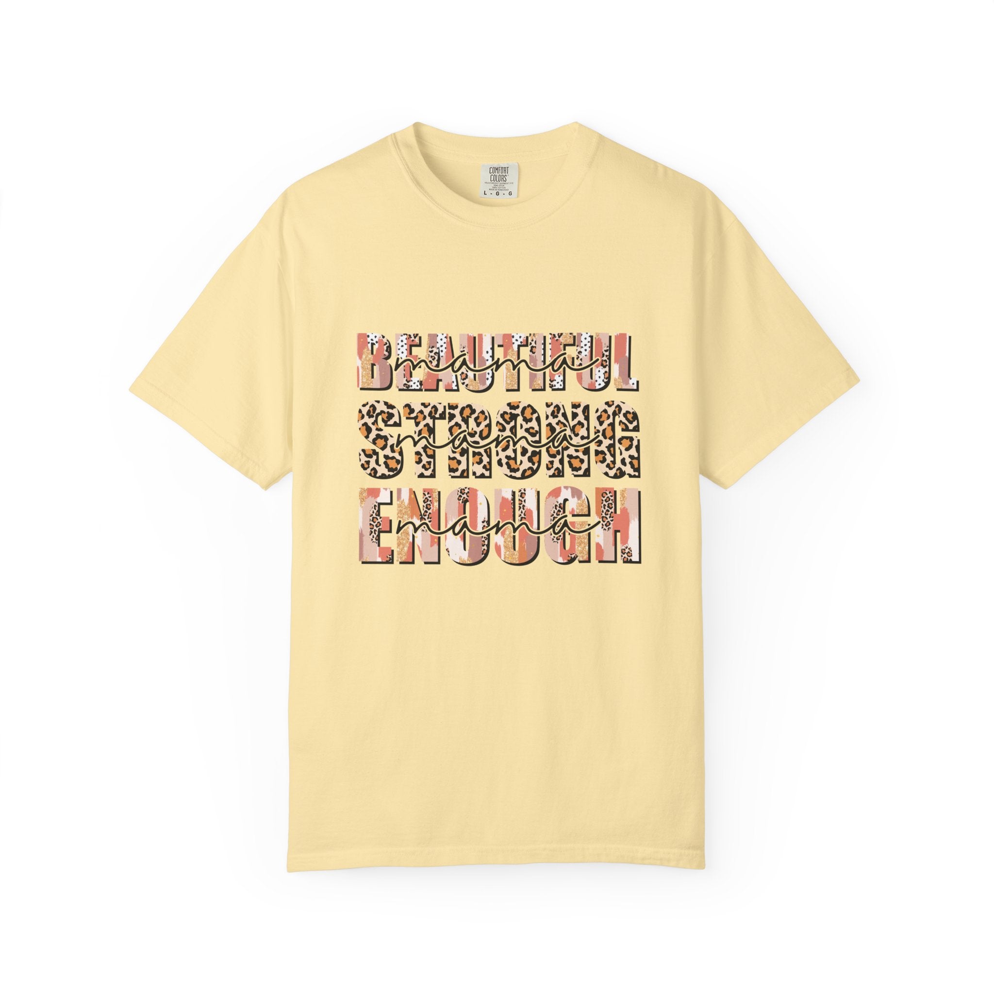 Beautiful Strong Enough T-Shirt — Leopard & Floral Empowerment Tee