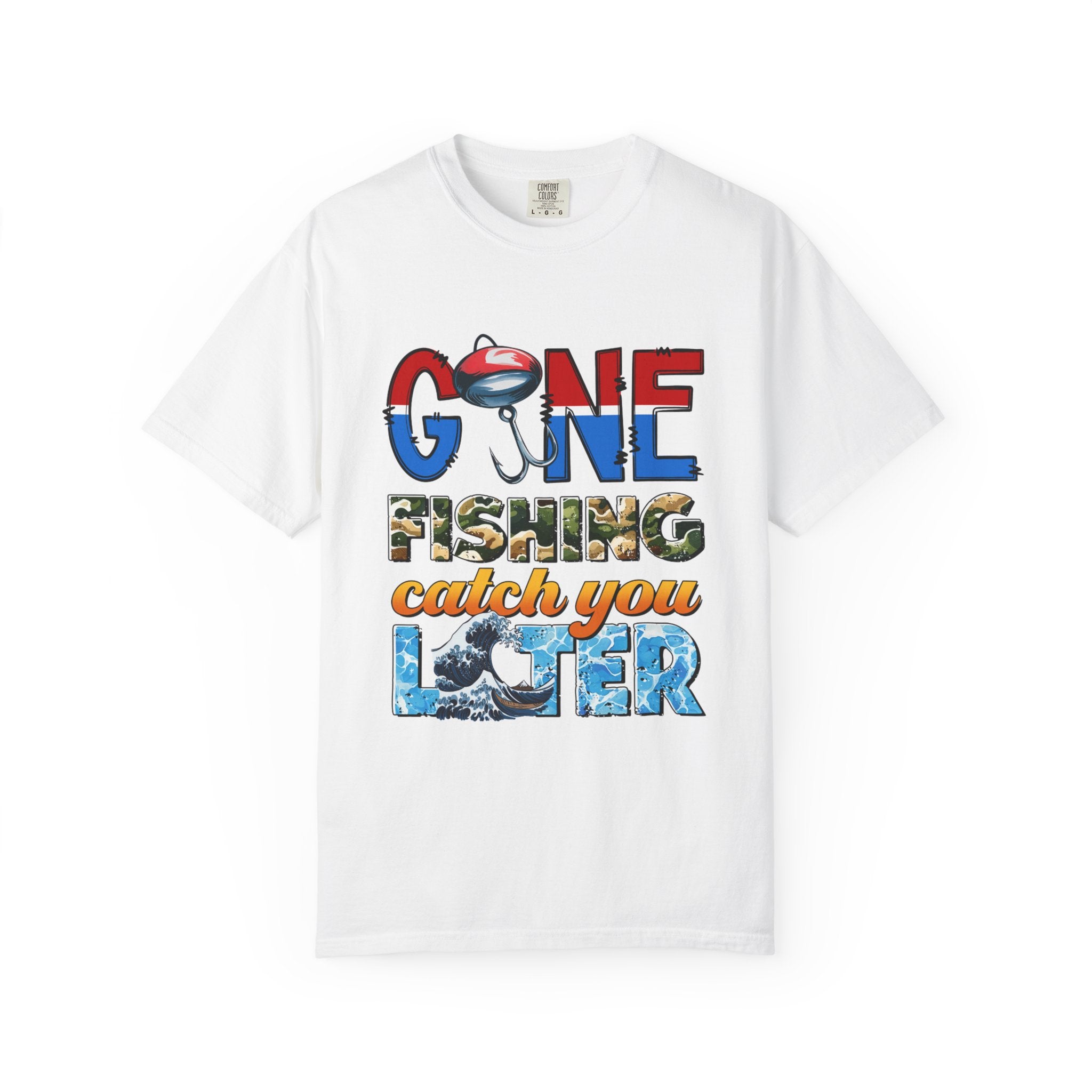 Fishing T-Shirt — "Gone Fishing, Catch You Later" Graphic Tee