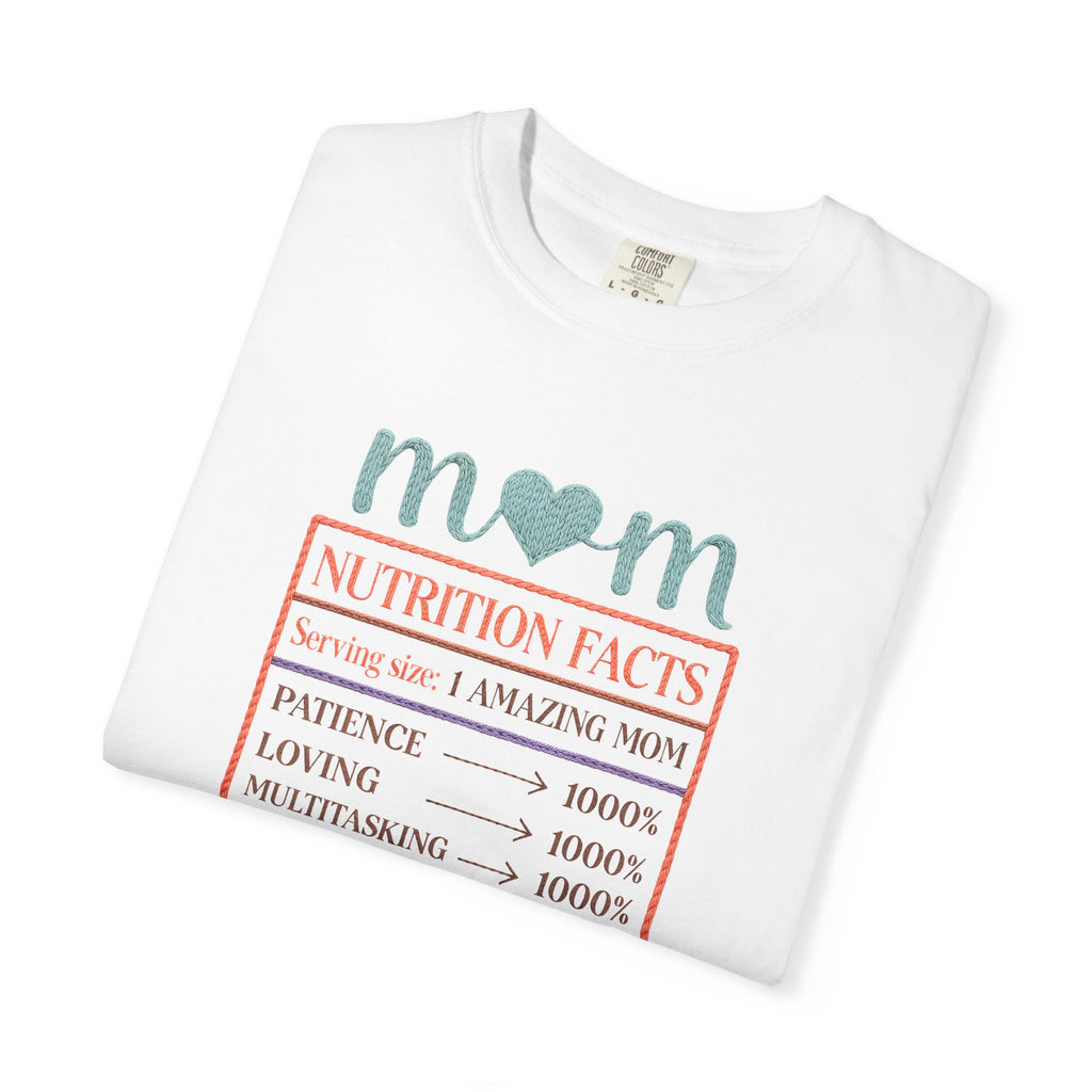 Mom Nutrition Facts T-Shirt — Funny Mother’s Day Gift Tee