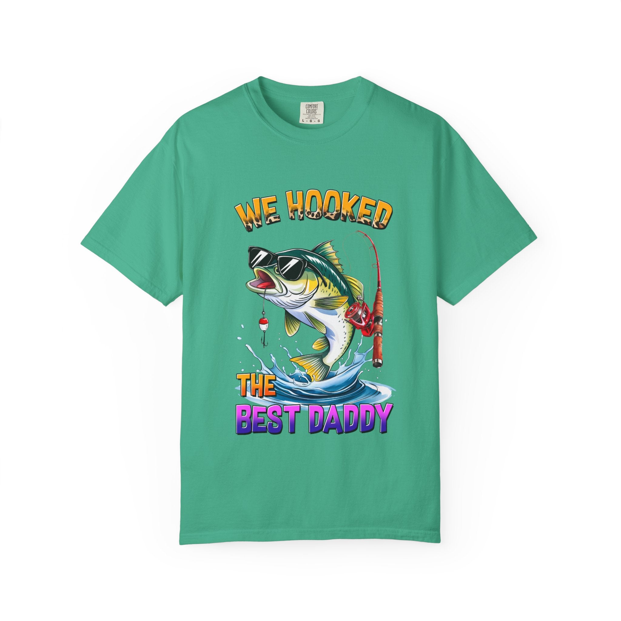 "We Hooked The Best Daddy" Bass Fishing Garment-Dyed Tee!