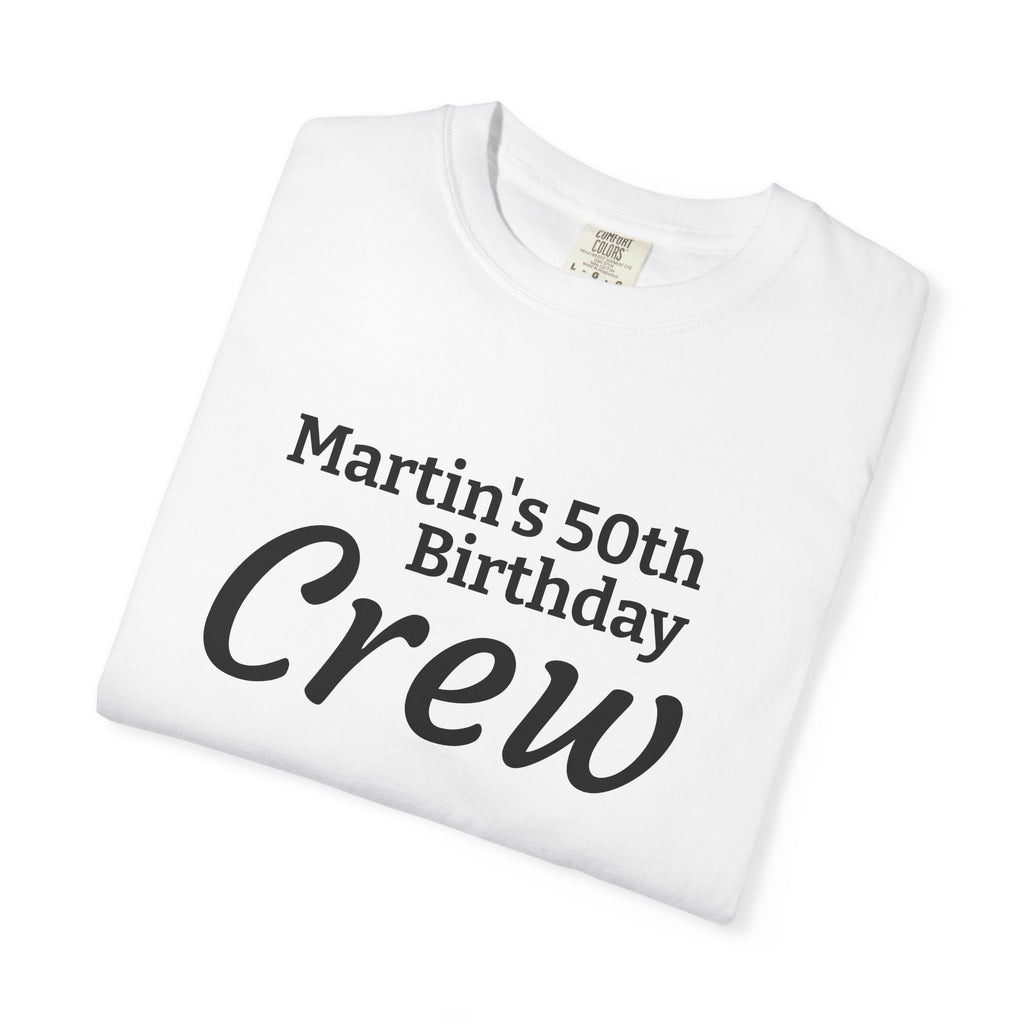 Personalized 'Martin's 50th Birthday Crew' T-Shirt
